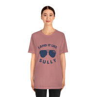 The Land it Like Sully Tee