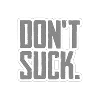 The Don't Suck Sticker