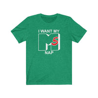 The I Want My M5 Nap Tee