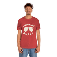 The Land it Like Sully Tee