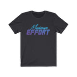 The Maximum Effort Tee