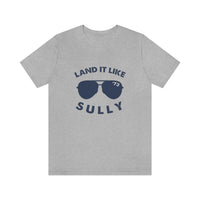 The Land it Like Sully Tee