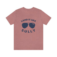 The Land it Like Sully Tee