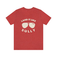 The Land it Like Sully Tee