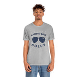 The Land it Like Sully Tee